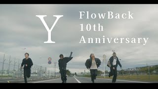 FlowBack『Y』Music Video [upl. by Ynohtnakram973]