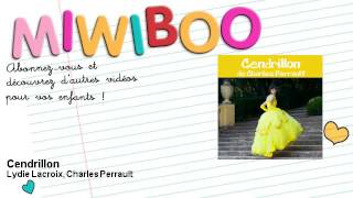 Cendrillon  Conte de Perrault  Miwiboo [upl. by Afira]