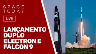 LANÇAMENTO DUPLO  ELECTRON E FALCON 9 [upl. by Akinyt67]