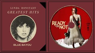 Blue Bayou 1977 Linda Ronstadt Film Ready Or Not 2019 [upl. by Garlaand305]