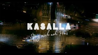 KASALLA  SING MICH NOH HUS et offizielle Video [upl. by Idyak360]