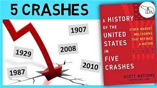 A HISTORY OF THE UNITED STATES IN FIVE CRASHES BY SCOTT NATIONS [upl. by Idelia]