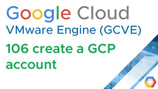 GCVE 106 Create a GCP account  GCP console  Cloud Shell Google Cloud VMware Engine Jason Meers [upl. by Nefets]