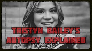 Tristyn Bailey’s Autopsy Explained [upl. by Aicnom8]