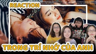 Schannel REACTION Trong Trí Nhớ Của Anh  Quên Trường Giang đi đây mới là hoàng tử của Nhã Phương [upl. by Llerrah]