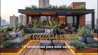 10 tendencias para tu terraza y jardín este verano [upl. by Peppy]