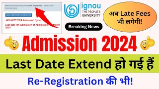 Breaking News IGNOU Extended the Last Date of New Admission and ReRegistration 2024  IGNOU NEWS [upl. by Lsil]