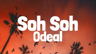 Odeal  SohSoh Lyrics [upl. by Annaej]