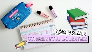 CONSEILS pour préparer sa RENTREE  BACK TO SCHOOL 2017 [upl. by Porter]