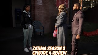 Zatima Season 3 Episode 4 Review [upl. by Eetnahc49]