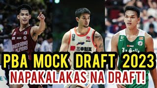 OFFICIAL PBA MOCK DRAFT 2023  ANG PINAKAMALAKAS NA DRAFT SA PBA HISTORY [upl. by Ikuy]