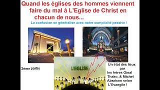 2ème partie Quand les églises des hommes attaquent LEglise de Christ [upl. by Duncan666]