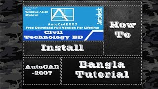 How to Install AutoCAD  2007 Bangla Tutorial [upl. by Eiddam]