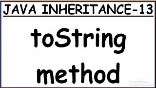 TOSTRING METHOD IN JAVA OBJECT CLASS [upl. by Brahear344]