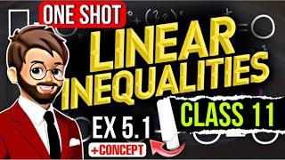 Linear Inequalities class 11 one shot  All Ex 31 to 33 amp Concept  linear inequalities class 11 [upl. by Orr]