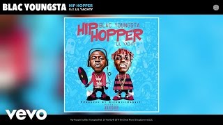 Blac Youngsta  Hip Hopper Audio ft Lil Yachty [upl. by Nomla]