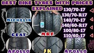 Best Bike tyres in India Comprison with Price MRF vs CEAT vs JK vs MICHELIN vs APOLLO 130 140 R17 [upl. by Valentin]