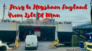 Ferry to Heysam from Isle of Man travel ferry [upl. by Davy]