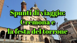 Cremona e la sua festa del Torrone [upl. by Worrell]