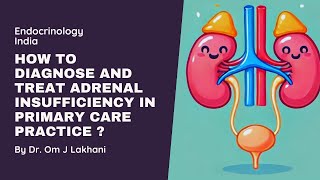 How do diagnose and Treat Adrenal insufficiency in primary care practice [upl. by Kitty]