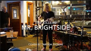 Mr Brightside by The Killers Cover by Takoda Dionne [upl. by Edas758]