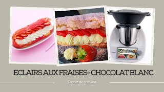 Eclairs aux fraises chocolat blanc [upl. by Nivar879]