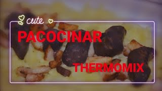 TRINXAT PACOCINAR THERMOMIX ☔🌧️❄️ [upl. by Chuch500]