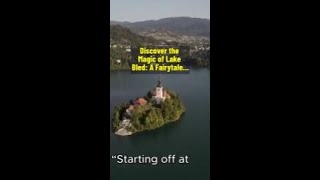 Discover the Magic of Lake Bled A Fairytale Destination [upl. by Urial691]