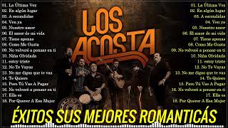 Los Acosta 2024  Lo Mejor Exitos Sus Mejores Canciones  Los Acosta mix romanticas [upl. by Atnuhs]