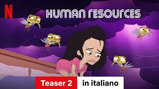 Human Resources Stagione 1 Teaser 2  Trailer in italiano  Netflix [upl. by Yessac]