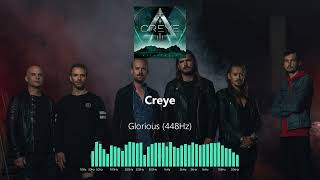 Creye  Glorious 448Hz [upl. by Jessie]