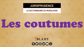 LES COUTUMES  QUE DIT LISLAM [upl. by Inele345]