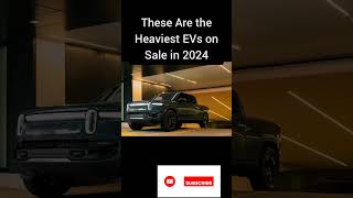 These Are the Heaviest EVs on Sale in 2024 and GM Leads by a Margin  top suv ev shorts [upl. by Eppesiug]