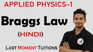 Braggs Law  Applied Physics 1 Lectures In Hindi [upl. by Wendie943]