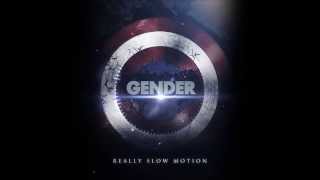 Really Slow Motion  quotGenderquot [upl. by Imim]