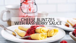 Cheese Blintz  Easier Than You Might Think [upl. by Eimmot3]