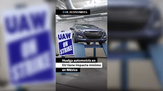 Huelga automotriz en Estados Unidos tiene impacto mínimo en México [upl. by Roth]