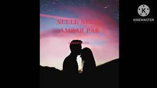 NEELE NEELE AMBAR PARslowedreverb Lofisongs825 [upl. by Enilhtak]