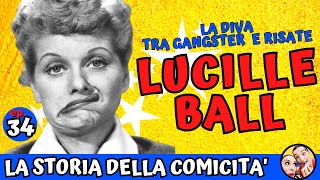 LUCILLE BALL  la vita  Storia della comicità ep 34 [upl. by Harden]