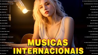 Musicas Internacionais Mais Tocadas 2024 🟢 Top 100 Acustico Músicas Internacionais Pop 2024 [upl. by Lejeune]