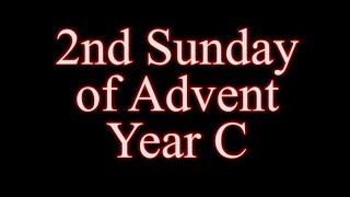 The Second Sunday of Advent  Lectionary Reading Year C [upl. by Lull]