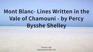 Mont Blanc Lines Written in the Vale of Chamouni by Percy Bysshe Shelley [upl. by Eelarual]