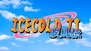 ICEcold JT Anime Opening [upl. by Nye388]