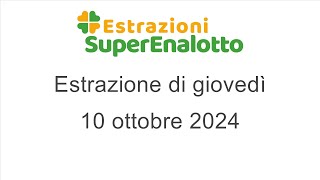 Estrazione del SuperEnalotto di giovedì 10 ottobre 2024 [upl. by Lonier]