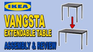 IKEA Vangsta Extendable Table  Assembly amp Review  Clueless Dad [upl. by Jarred]