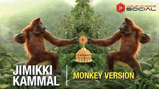 Jimikki Kammal  Monkey Version [upl. by Neellek]