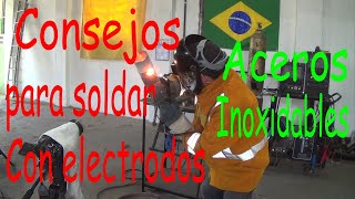 Consejos para soldar con electrodos recubiertos de acero inoxidables [upl. by Hammad480]