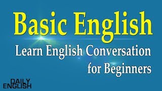 Learn English Conversation for Beginners  Basic English Conversation Practice [upl. by Rogozen900]