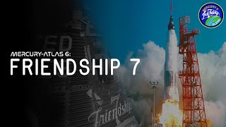 MercuryAtlas 6 Friendship 7 Historical Mission [upl. by Nnaerb]