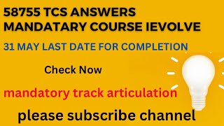 58755 Tcs Mandatory Course Answers 31 May last date for completion [upl. by Nedroj]